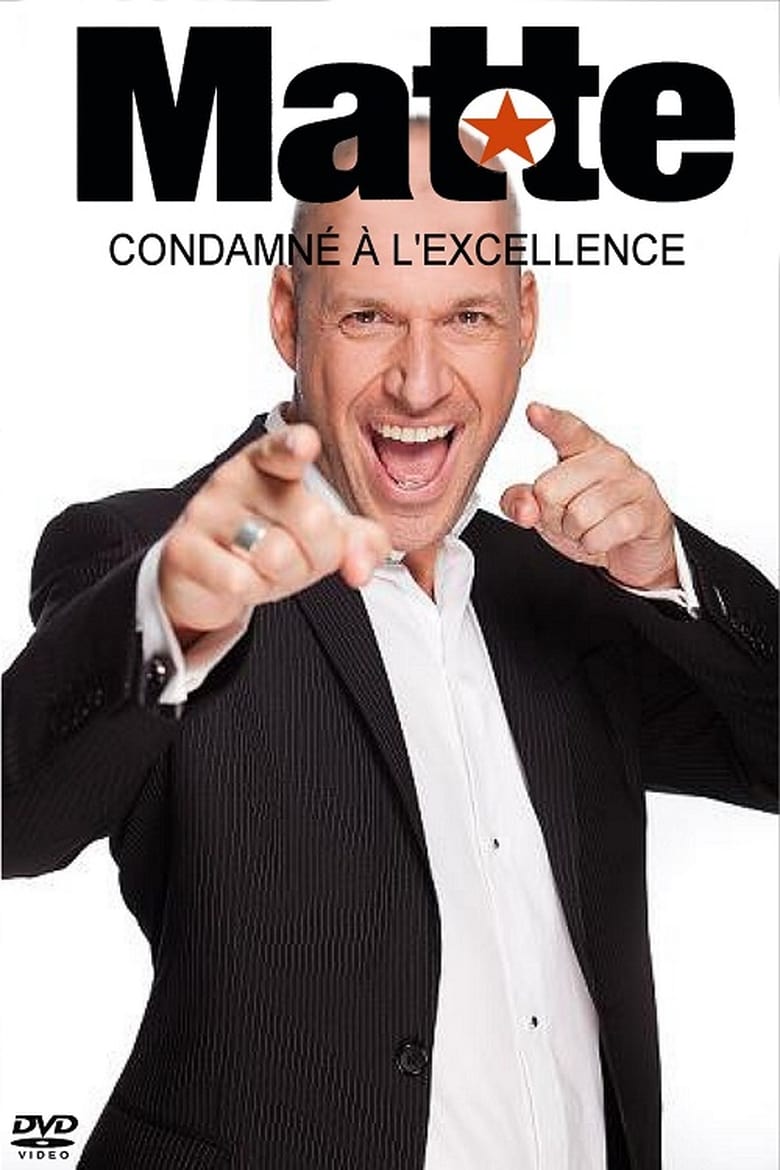 Poster of Martin Matte Condamné à l'excellence