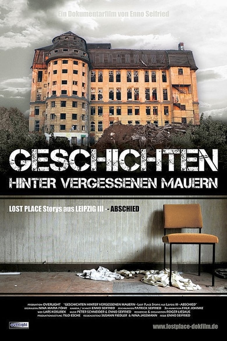 Poster of Geschichten hinter vergessenen Mauern – LOST PLACE Storys aus LEIPZIG III – ABSCHIED