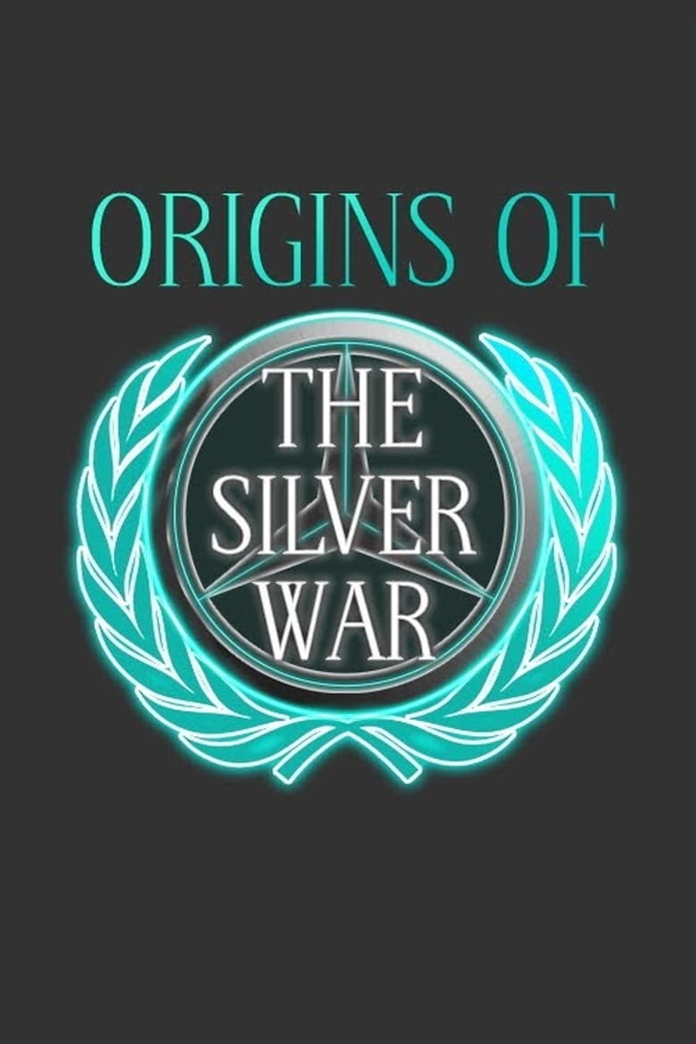 Poster of Origins of the Silver War