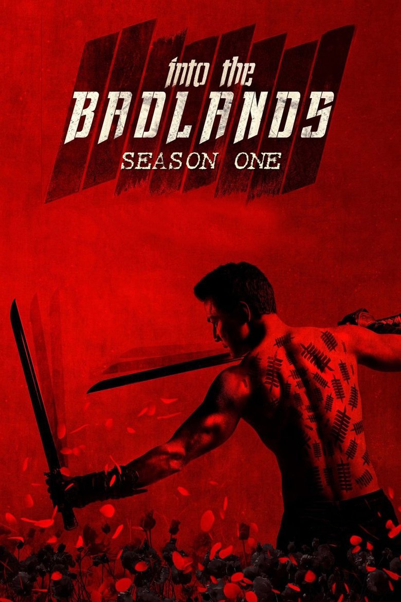 Poster of Episodes in Into The Badlands - Season 1 - Season 1