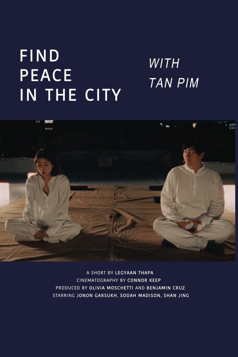 Poster of Find Peace In The City With Tan Pim