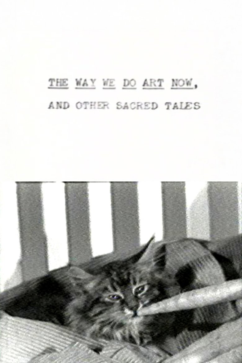 Poster of The Way We Do Art Now and Other Sacred Tales