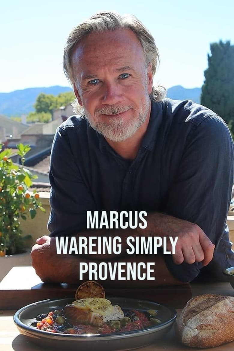 Poster of Episodes in Marcus Wareing Simply Provence - Series 1 - Series 1