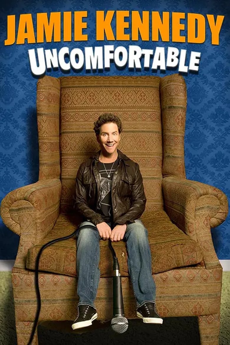 Poster of Jamie Kennedy: Uncomfortable