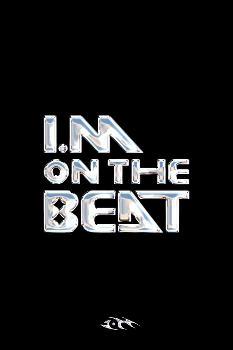 Poster of I.M ON THE BEAT