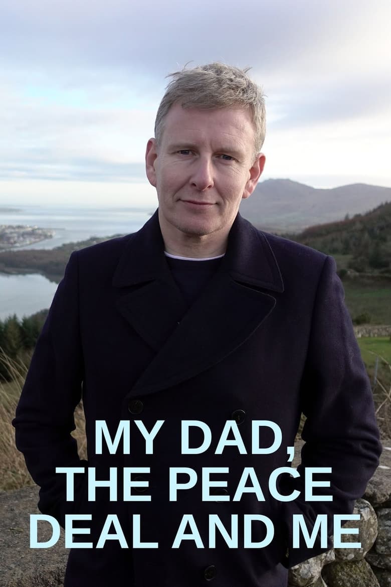 Poster of My Dad, the Peace Deal and Me