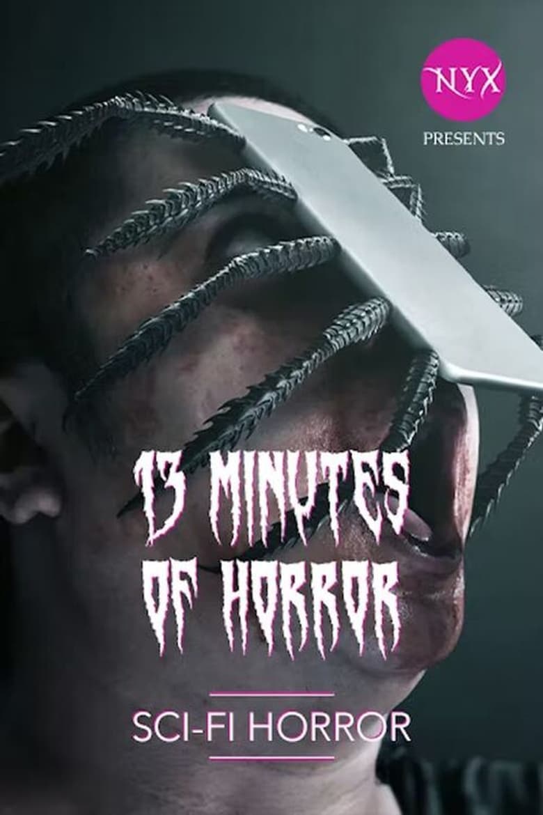 Poster of 13 Minutes of Horror: Sci-Fi Horror