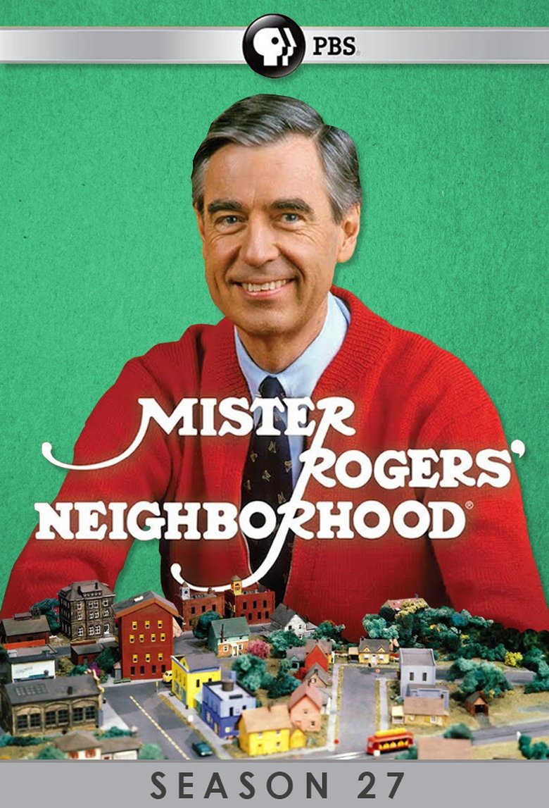 Poster of Episodes in Mister Rogers' Neighborhood - Season 27 - Season 27