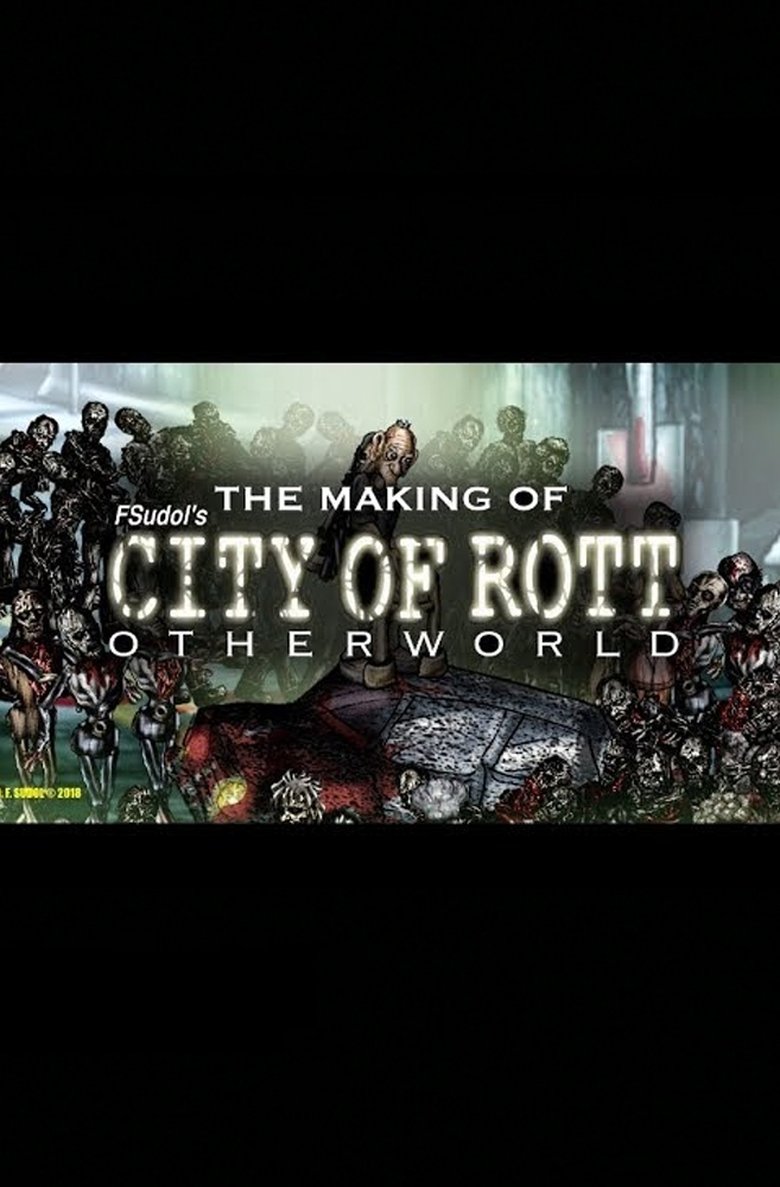 Poster of The Making of City of Rott 3 (How to Make Your Own Movie)