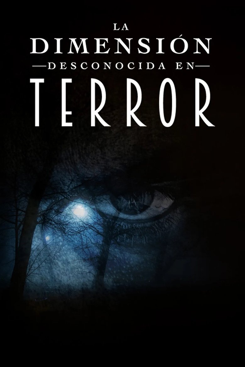 Poster of La dimensión desconocida en terror