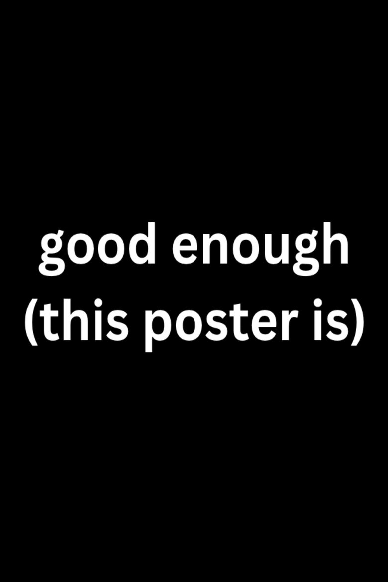 Poster of Good Enough