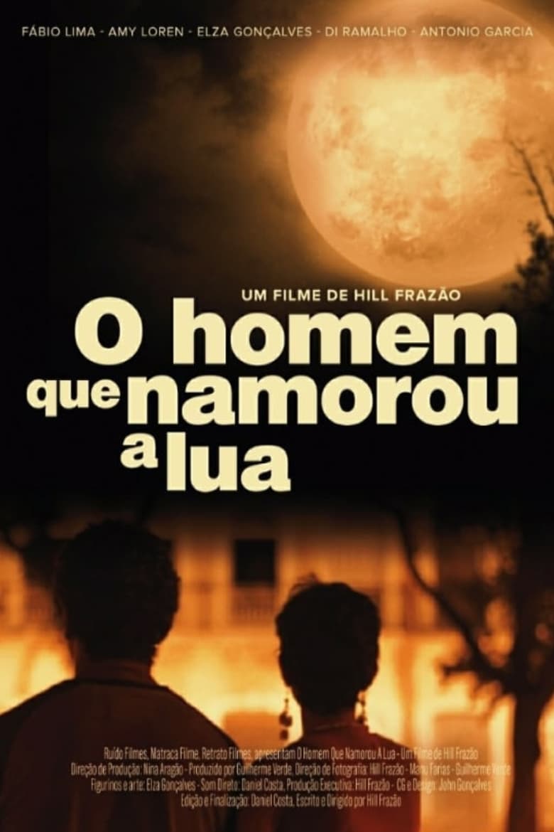 Poster of O Homem Que Namorou a Lua