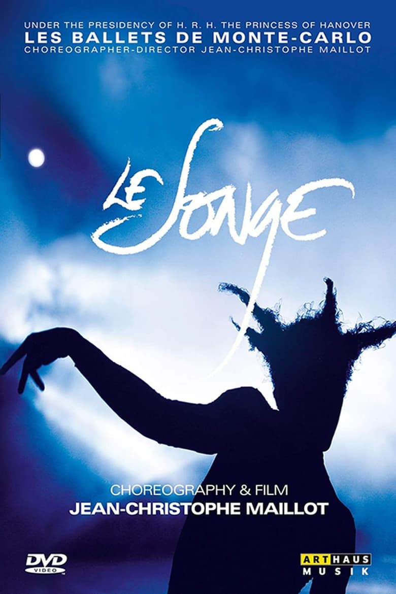 Poster of Le songe - Choreography and film by Jean-Christophe Maillot