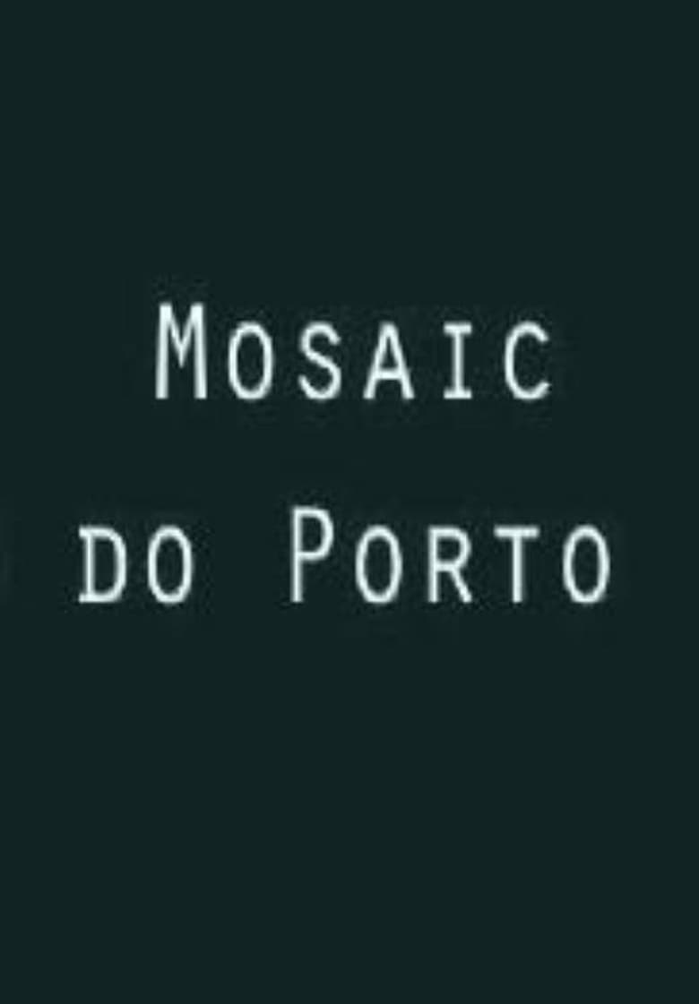 Poster of Mosaic do Porto