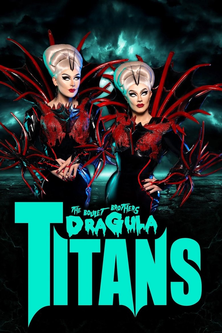 Poster of The Boulet Brothers' Dragula: Titans