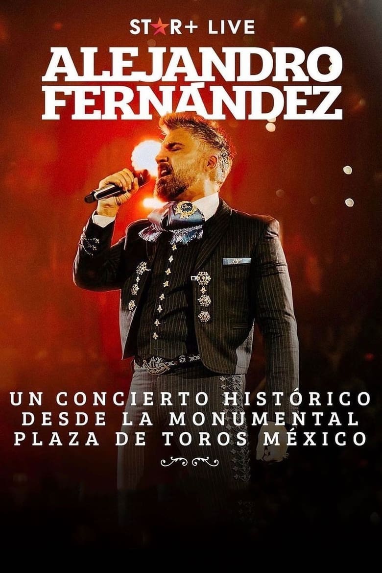 Poster of Alejandro Fernandez | Desde Plaza De Toros