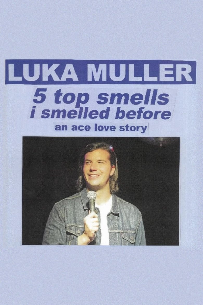 Poster of Luka Muller - Top 5 Smells I Smelled Before