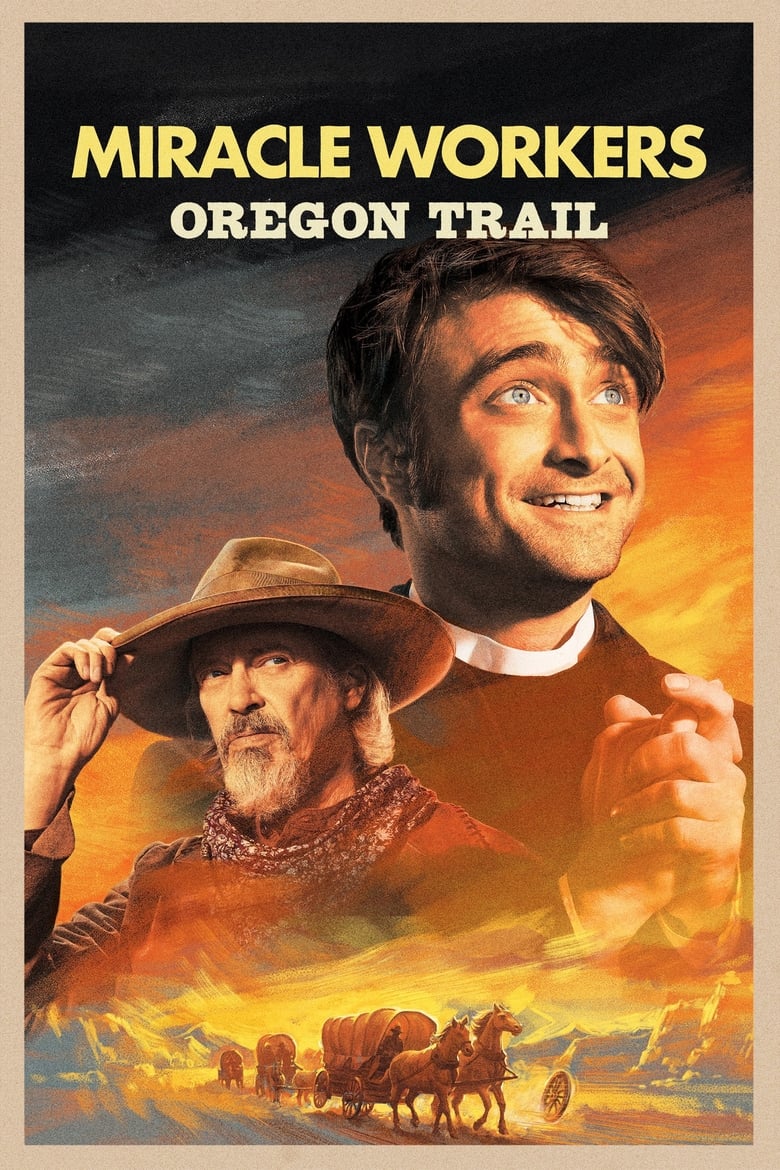 Poster of Episodes in Miracle Workers - Oregon Trail - Oregon Trail