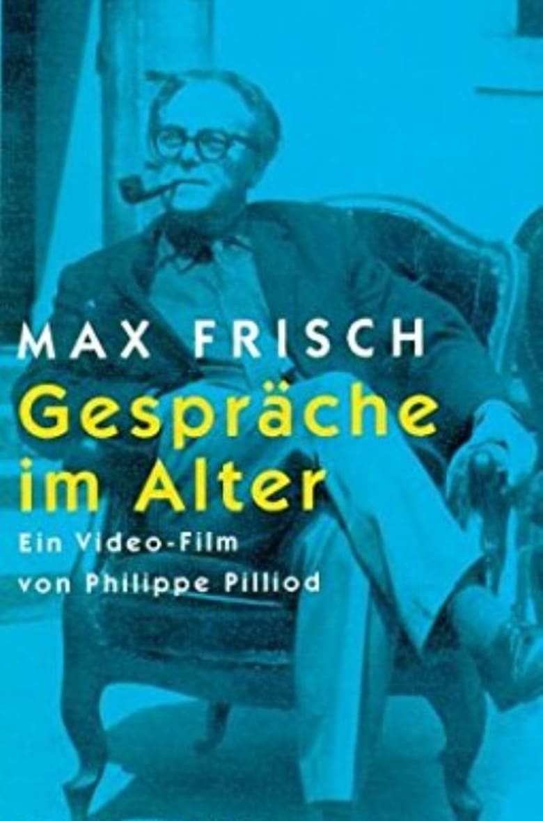 Poster of Max Frisch - Gespräche im Alter