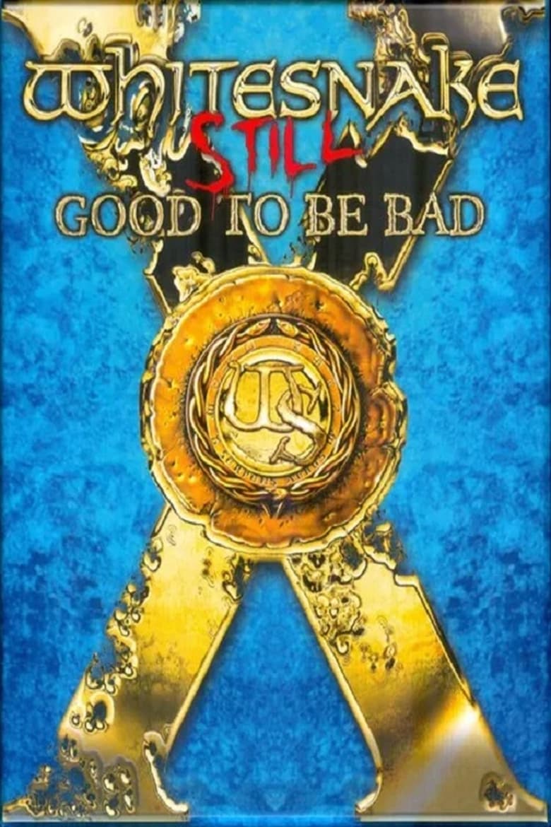 Poster of Whitesnake – Still Good To Be Bad