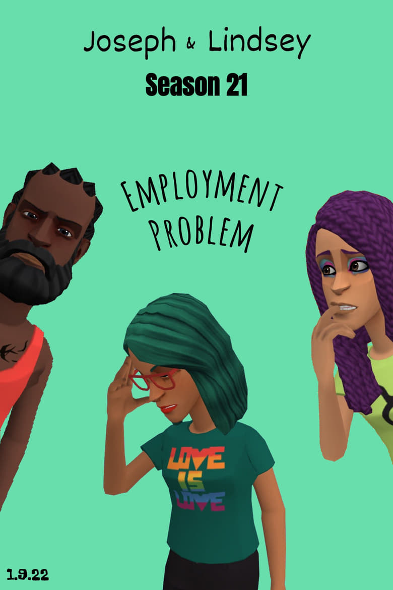 Poster of Episodes in Joseph & Lindsey - Employment Problem - Employment Problem