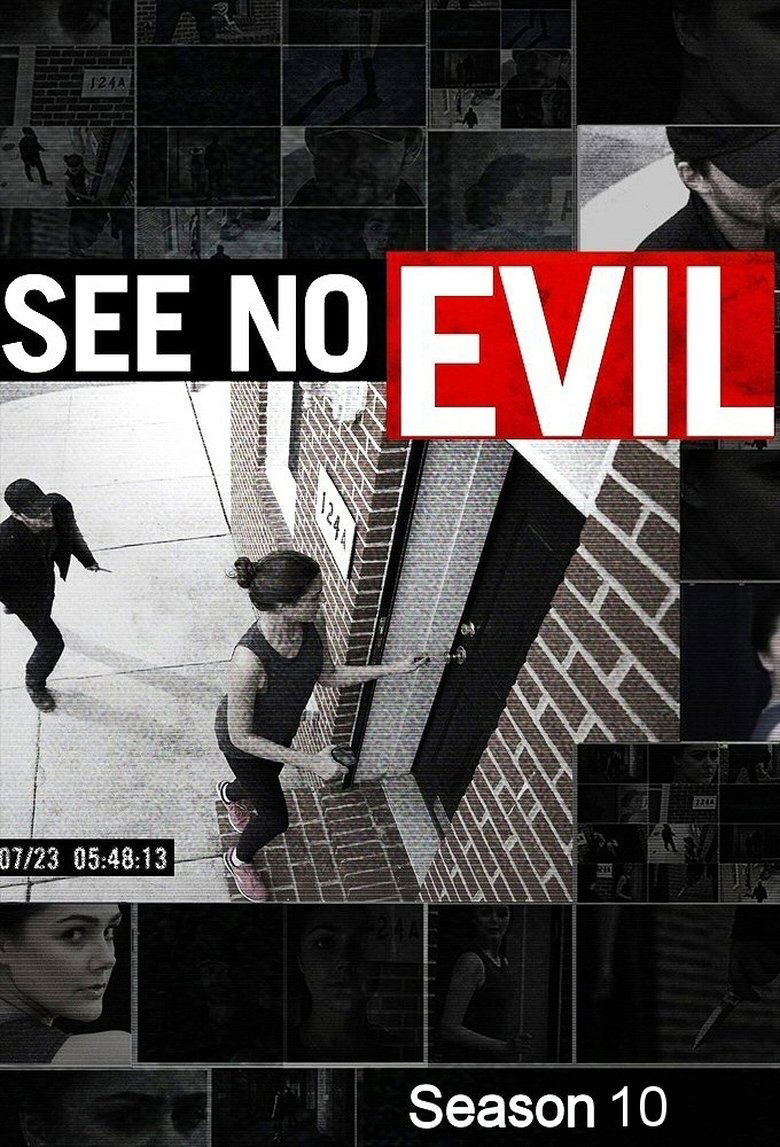 Poster of Episodes in See No Evil - Season 10 - Season 10