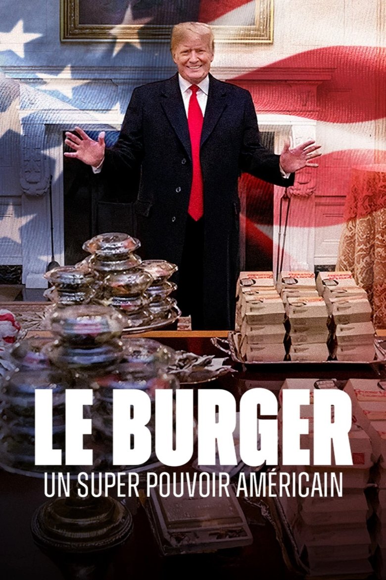 Poster of Le burger, un super pouvoir américain