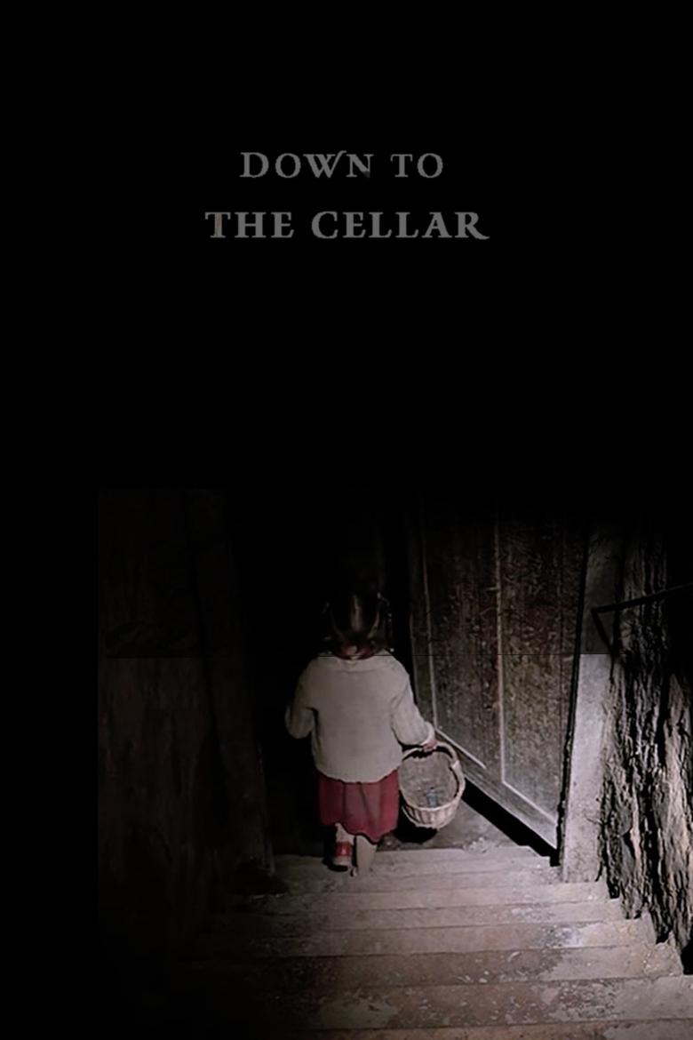 Poster of Down to the Cellar