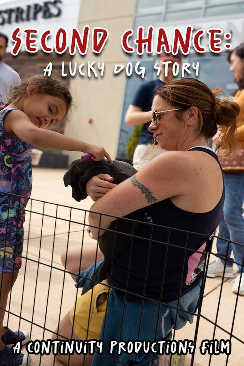 Poster of Second Chance: A Lucky Dog Story