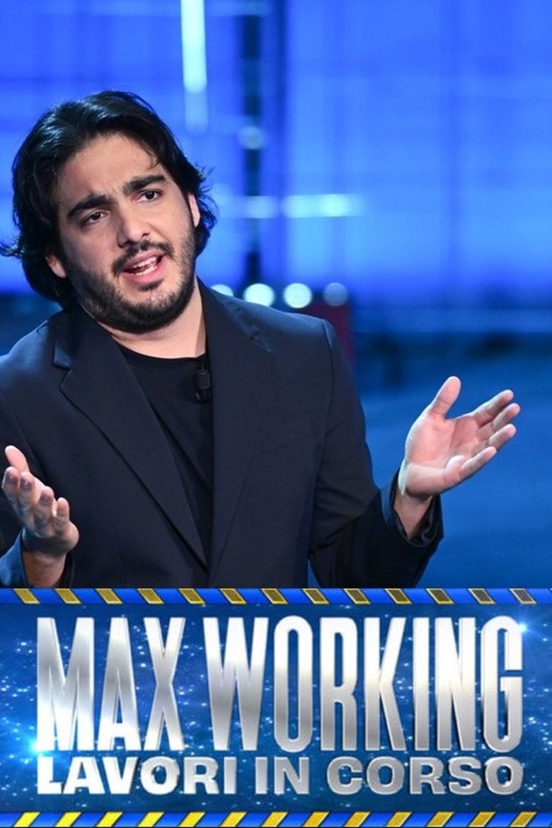 Poster of Max working - Lavori in corso