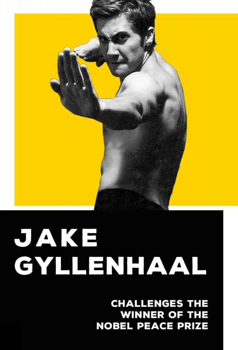 Poster of Jake Gyllenhaal Challenges the Winner of the Nobel Peace Prize