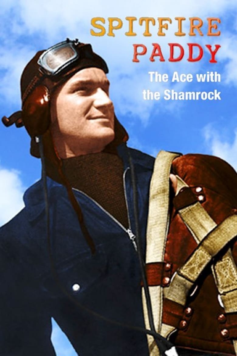 Poster of Spitfire Paddy: The Ace with the Shamrock