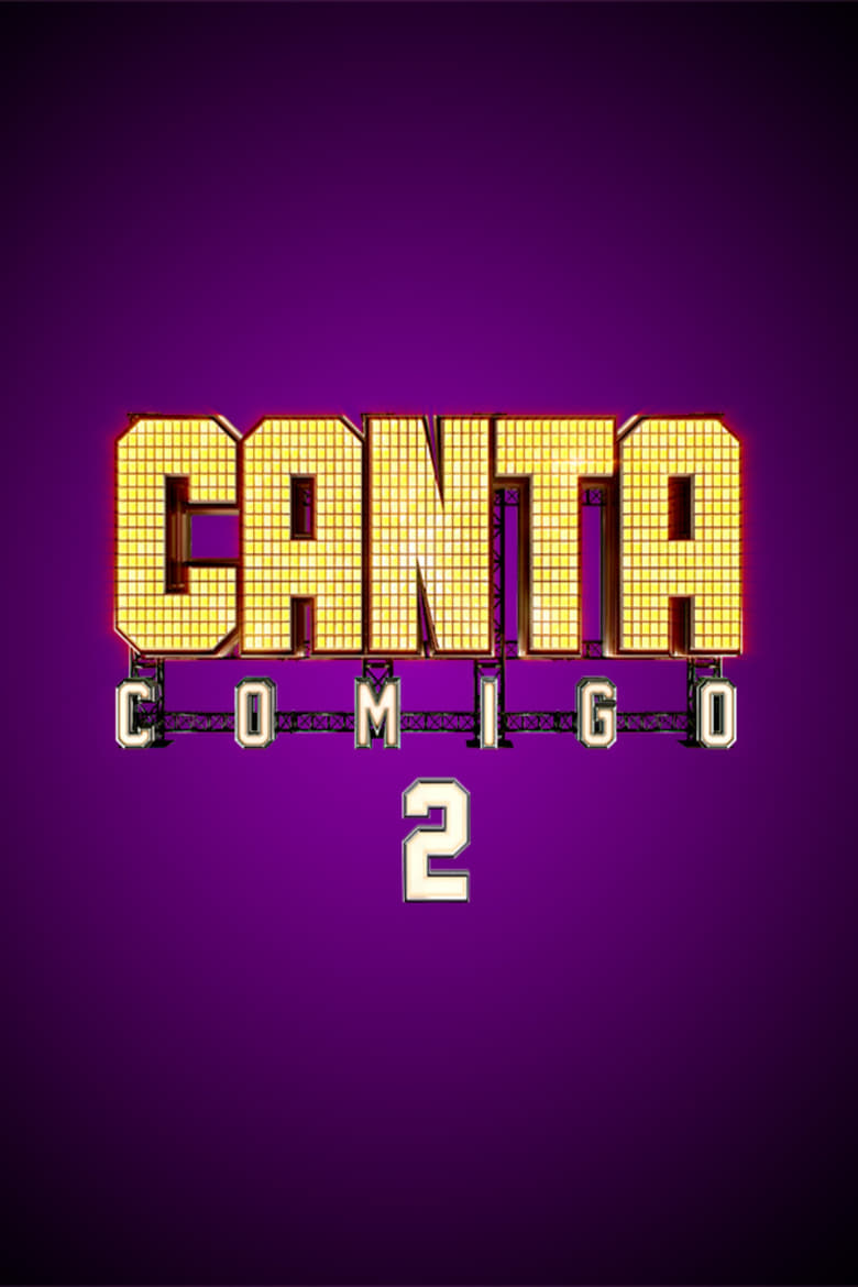 Poster of Episodes in Canta Comigo - Season 2 - Season 2