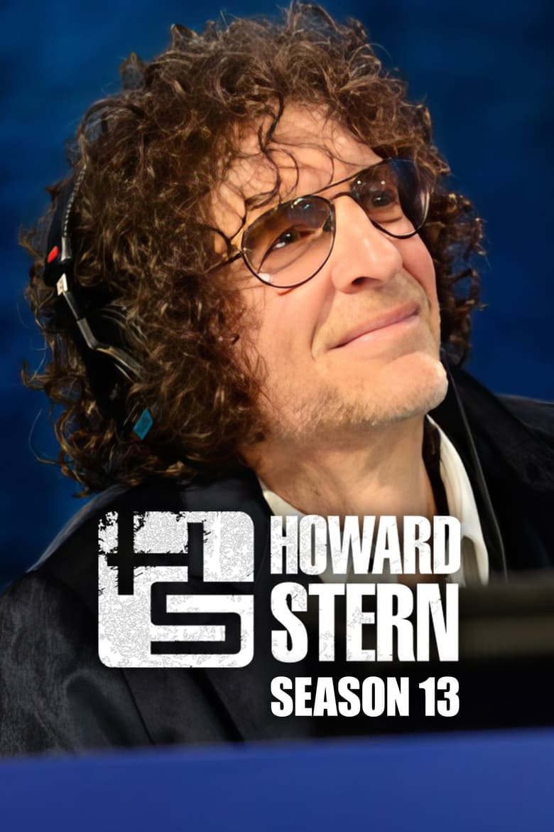 Poster of Episodes in The Howard Stern Interview - Season 13 - Season 13