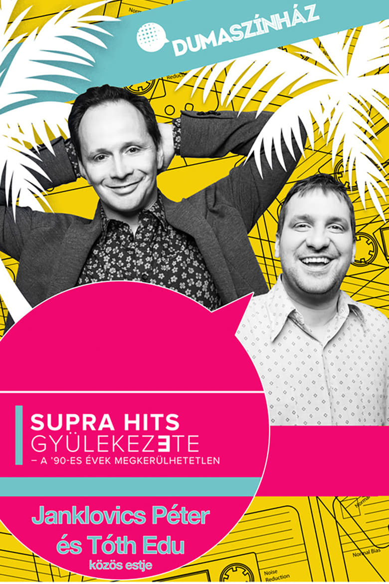 Poster of Supra hits gyülekezete - Janklovics Péter és Tóth Edu közös estje