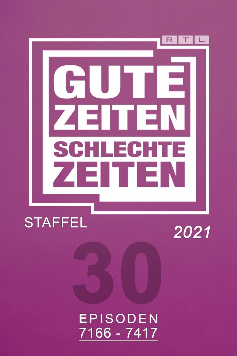 Poster of Episodes in Gute Zeiten, Schlechte Zeiten - Year 2021 - Year 2021