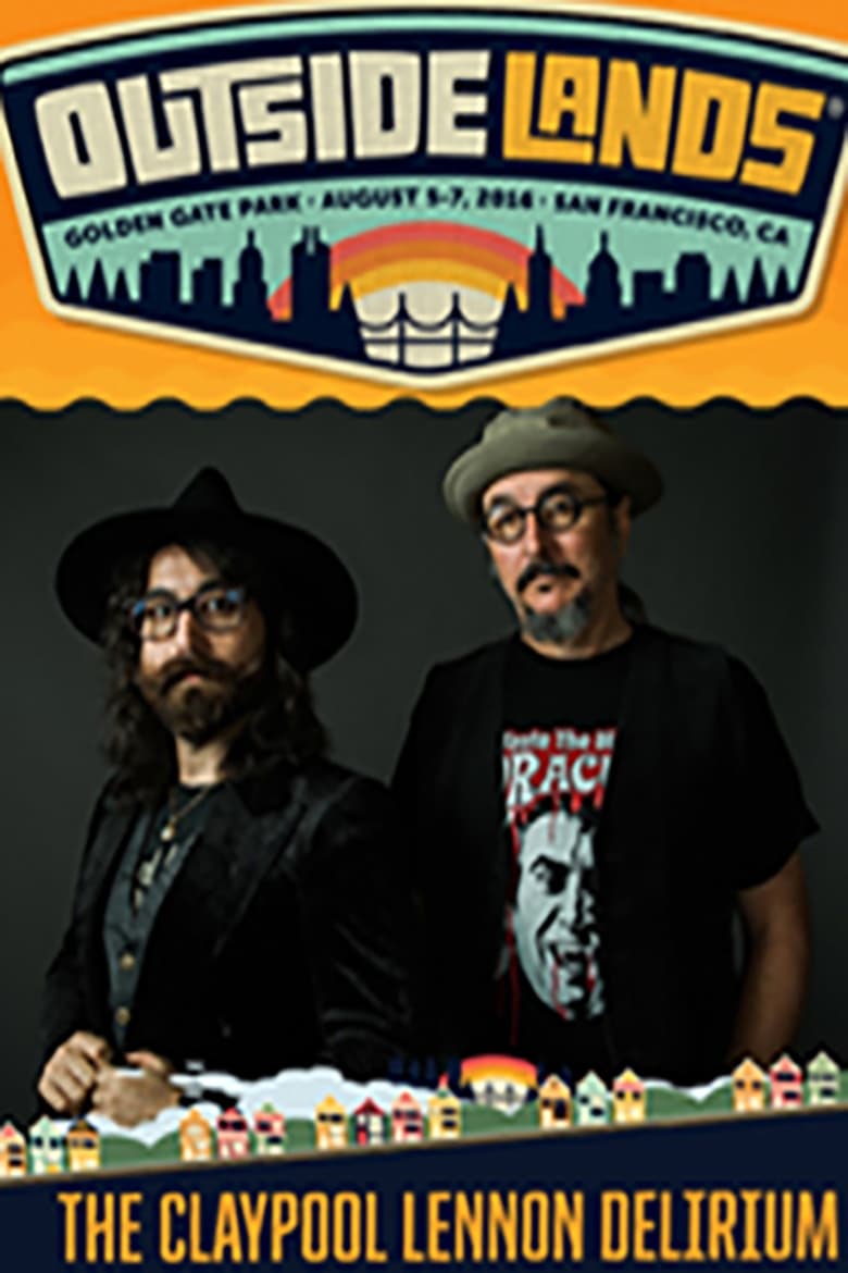 Poster of The Claypool Lennon Delirium - Outside Lands Music & Arts Festival 05.08.2016