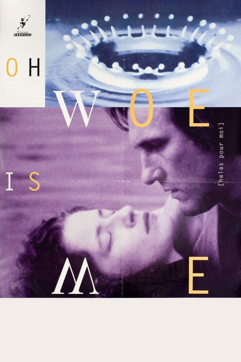 Poster of Oh, Woe Is Me