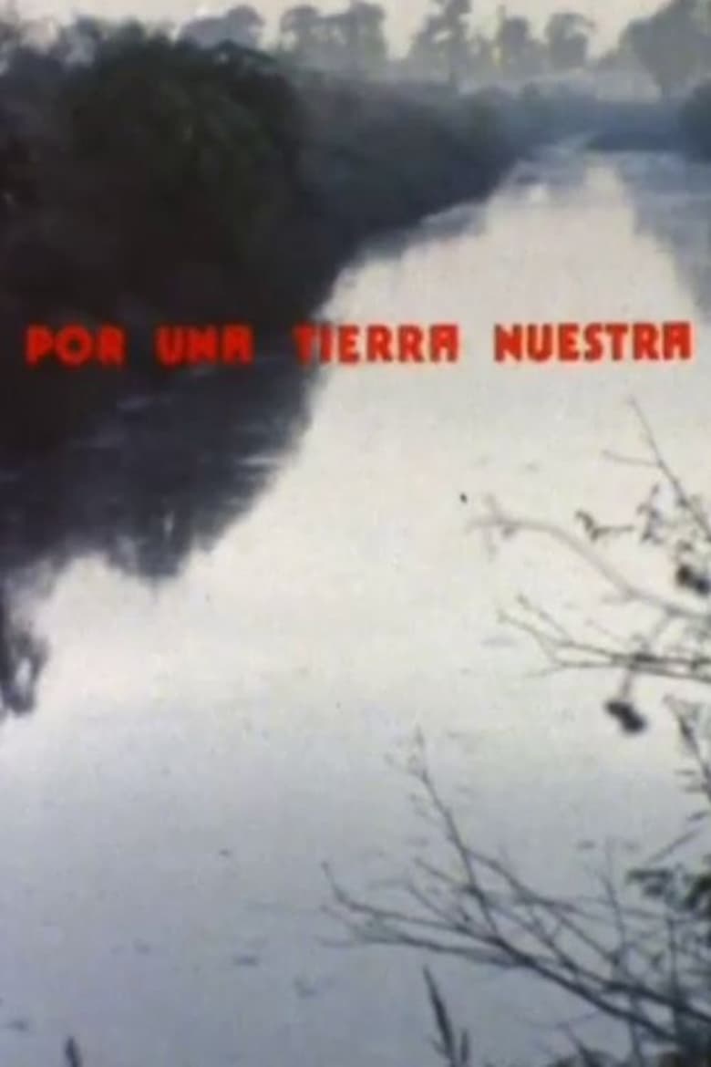 Poster of Por una tierra nuestra