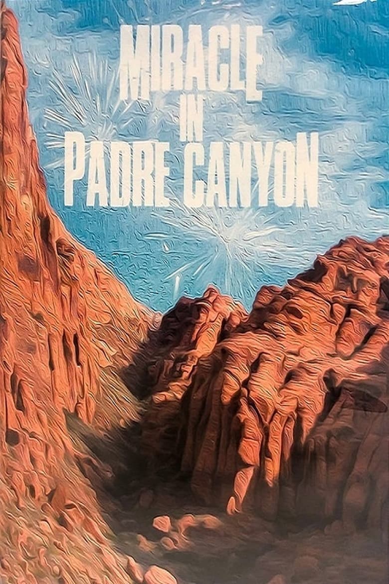 Poster of The Miracle in Padre Canyon