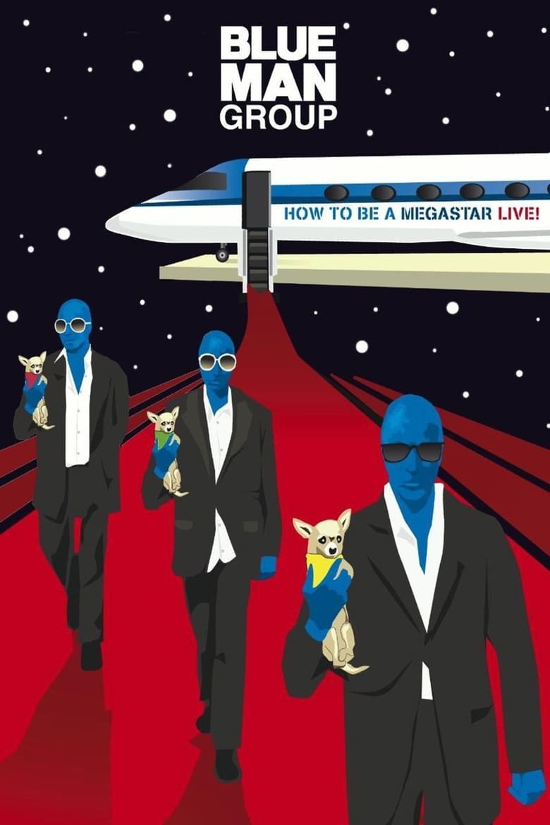 Poster of Blue Man Group: How to Be a Megastar Live!