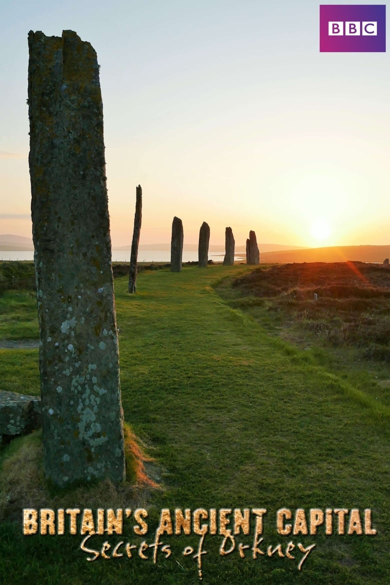 Poster of Britain's Ancient Capital: Secrets Of Orkney