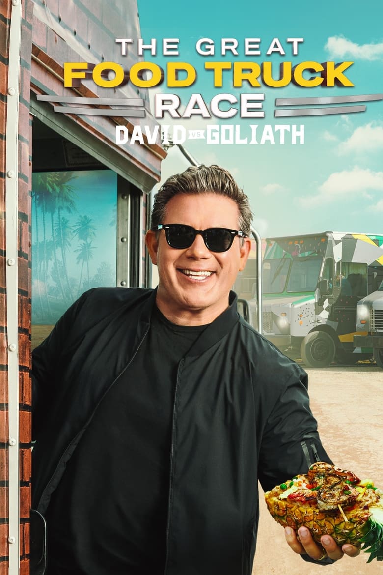 Poster of Episodes in The Great Food Truck Race - David vs. Goliath - David vs. Goliath