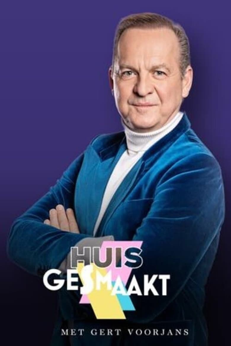 Poster of Episodes in Huis Gesmaakt - Season 1 - Season 1