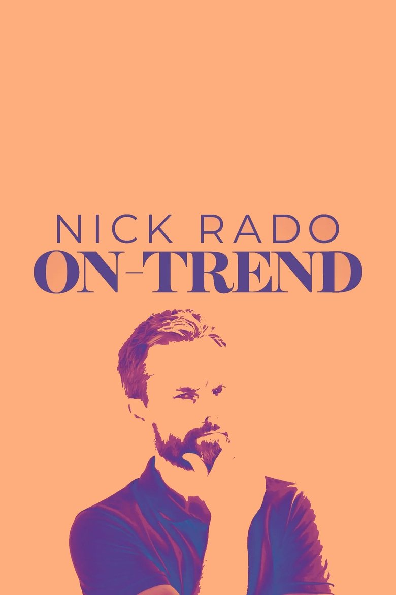Poster of Nick Rado: On-Trend
