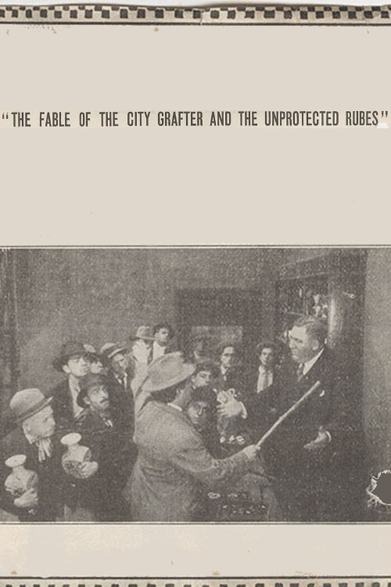 Poster of The Fable of the City Grafter and the Unprotected Rubes