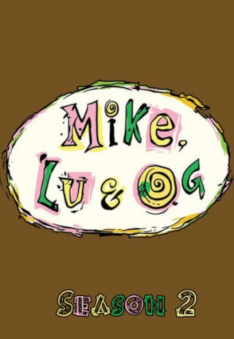 Poster of Episodes in Mike, Lu & Og - Season 2 - Season 2