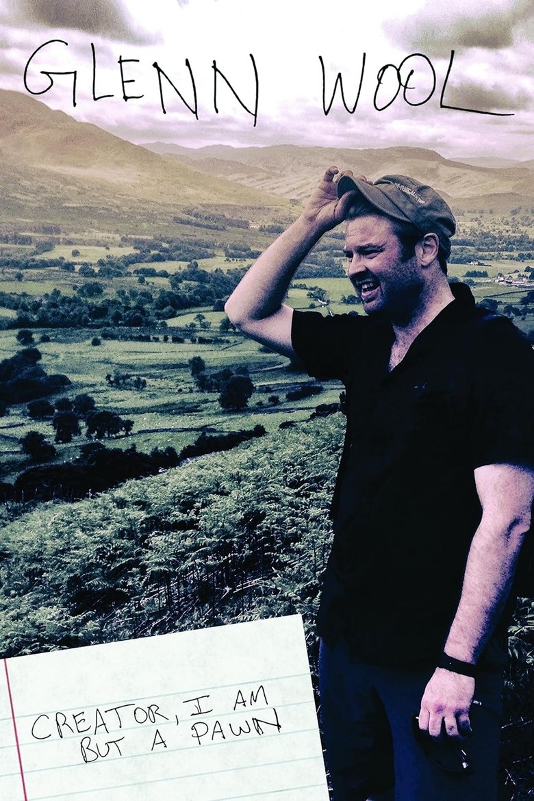 Poster of Glenn Wool: Creator, I Am but a Pawn