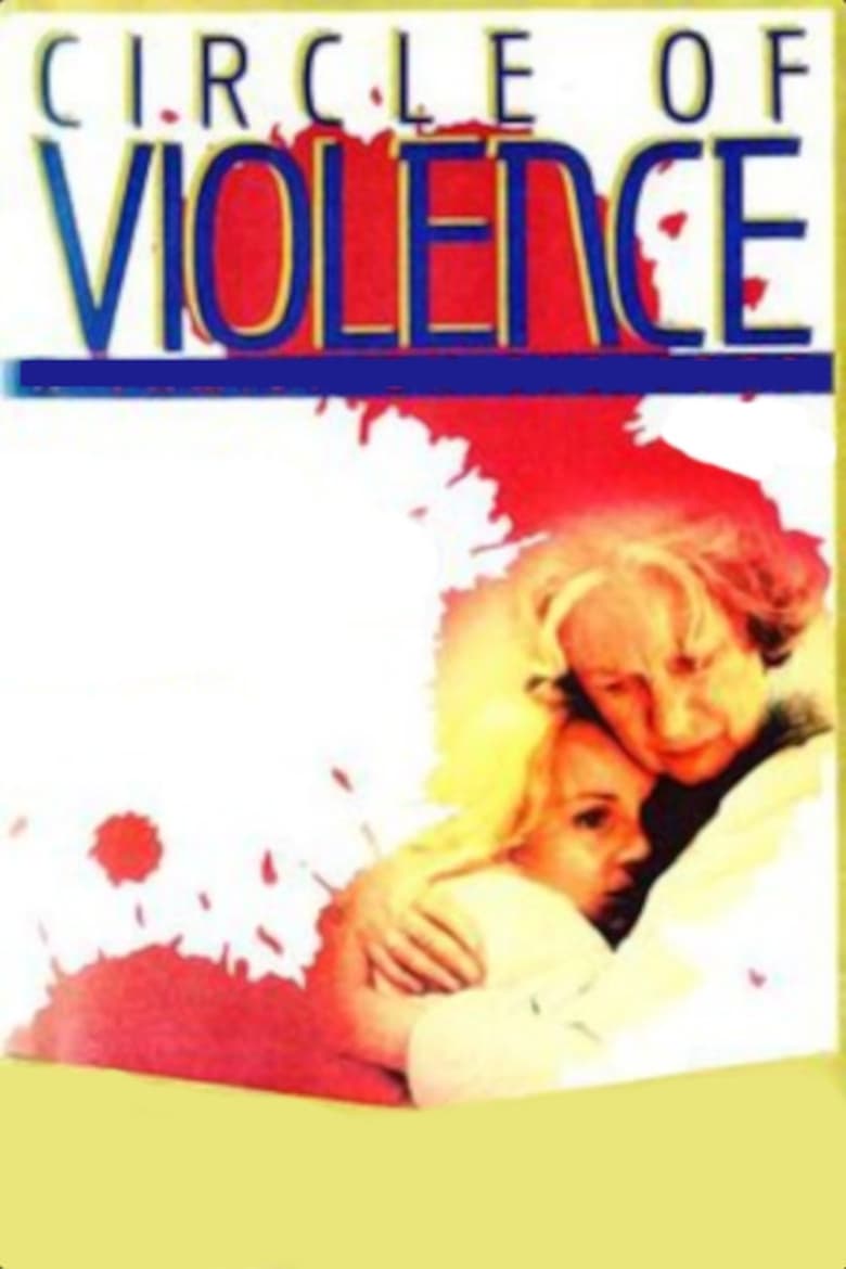 Poster of Circle of Violence: A Family Drama