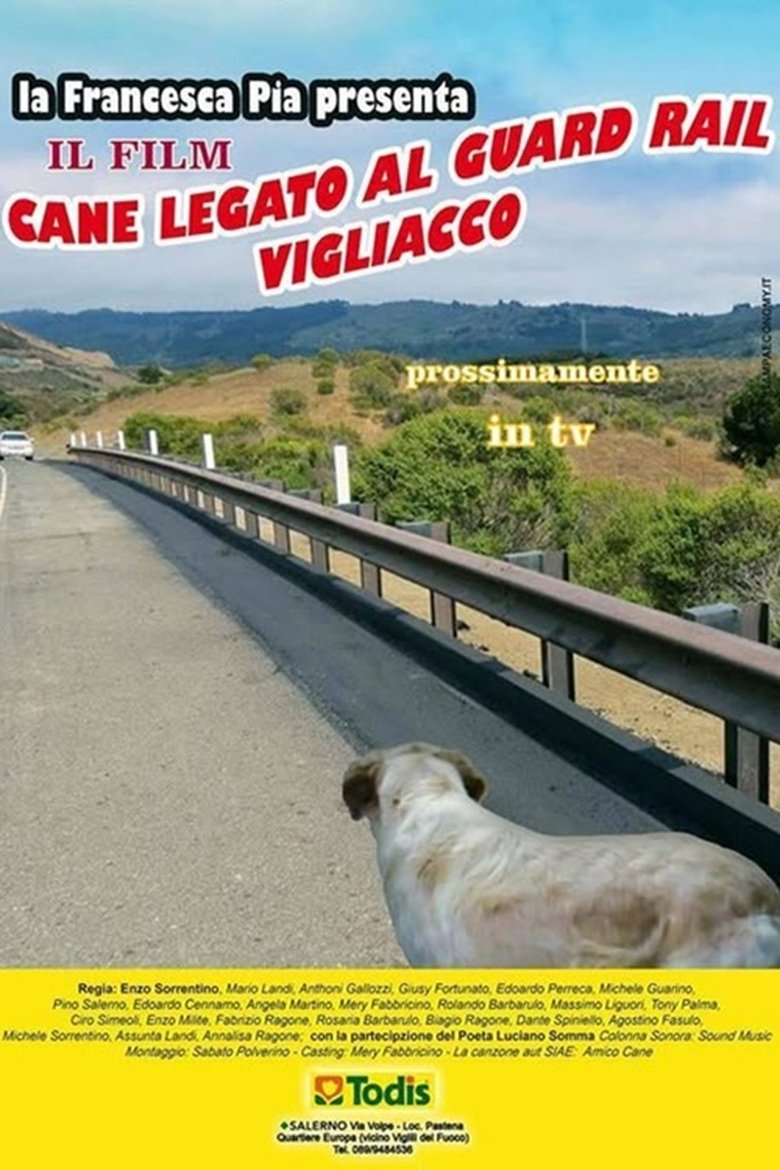 Poster of Cane legato al guard rail vigliacco